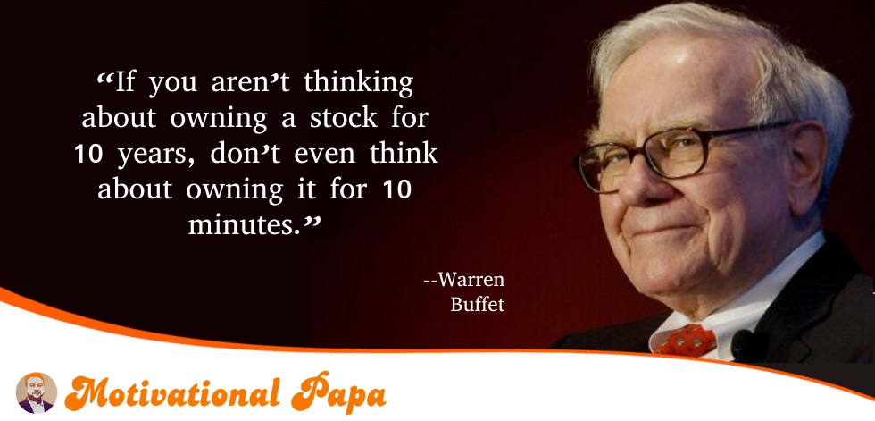 Best Motivational quotes by Warren Buffett | motivationalpapa
