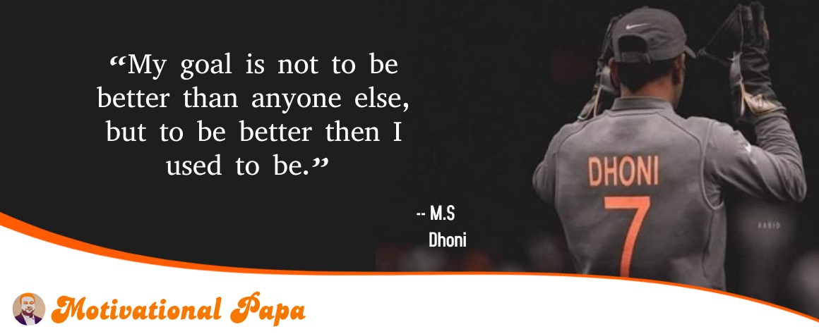 Best Motivational quotes by M.S Dhoni | motivationalpapa