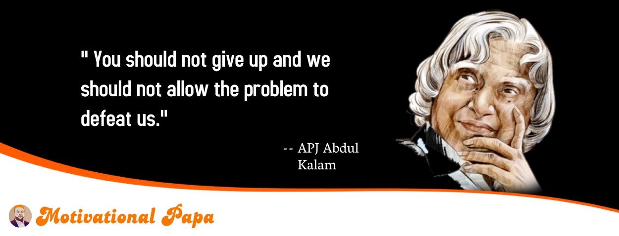 Best Motivational Quotes by APJ Abdul Kalam | motivationalpapa