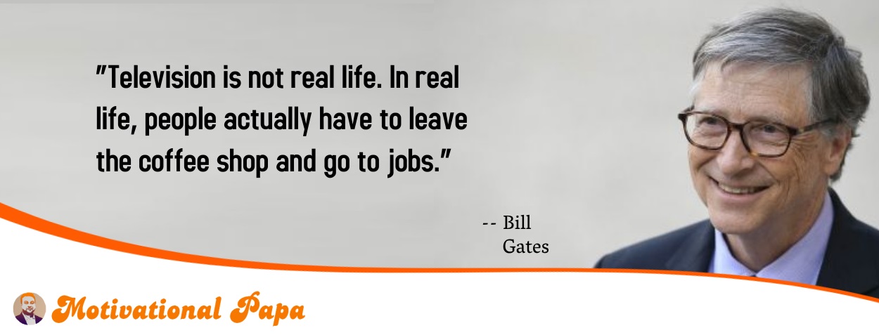 Best Motivational Quotes by Bill Gates | motivationalpapa