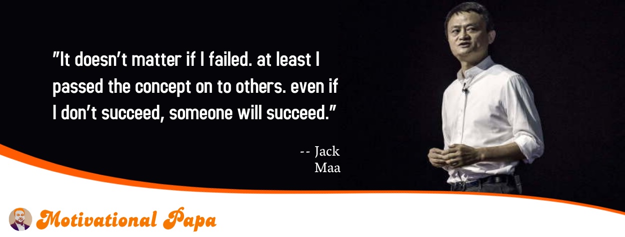 Best MOtivational quotes by Jack Maa | motivationalpapa